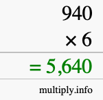 How to calculate 940 times 6 using long multiplication