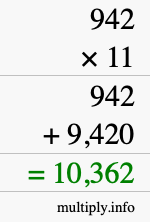 How to calculate 942 times 11 using long multiplication How to calculate 942 times 11 using long multiplication