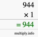 How to calculate 944 times 1 using long multiplication
