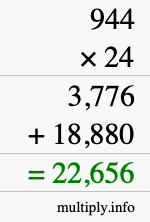 How to calculate 944 times 24 using long multiplication How to calculate 944 times 24 using long multiplication