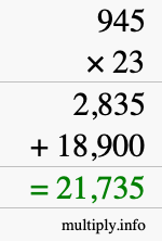 How to calculate 945 times 23 using long multiplication How to calculate 945 times 23 using long multiplication