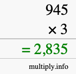 How to calculate 945 times 3 using long multiplication How to calculate 945 times 3 using long multiplication