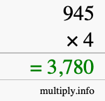 How to calculate 945 times 4 using long multiplication How to calculate 945 times 4 using long multiplication