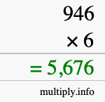 How to calculate 946 times 6 using long multiplication How to calculate 946 times 6 using long multiplication