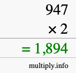 How to calculate 947 times 2 using long multiplication How to calculate 947 times 2 using long multiplication