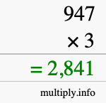 How to calculate 947 times 3 using long multiplication