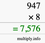 How to calculate 947 times 8 using long multiplication How to calculate 947 times 8 using long multiplication
