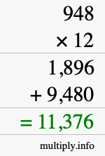 How to calculate 948 times 12 using long multiplication How to calculate 948 times 12 using long multiplication