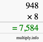 How to calculate 948 times 8 using long multiplication How to calculate 948 times 8 using long multiplication