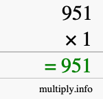 How to calculate 951 times 1 using long multiplication