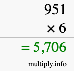How to calculate 951 times 6 using long multiplication