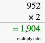 How to calculate 952 times 2 using long multiplication How to calculate 952 times 2 using long multiplication