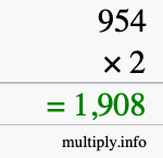 How to calculate 954 times 2 using long multiplication How to calculate 954 times 2 using long multiplication
