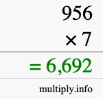 How to calculate 956 times 7 using long multiplication How to calculate 956 times 7 using long multiplication