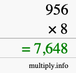 How to calculate 956 times 8 using long multiplication