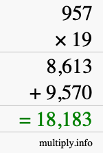 How to calculate 957 times 19 using long multiplication
