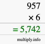 How to calculate 957 times 6 using long multiplication How to calculate 957 times 6 using long multiplication