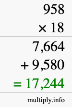 How to calculate 958 times 18 using long multiplication