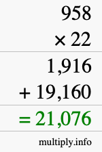 How to calculate 958 times 22 using long multiplication