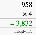 How to calculate 958 times 4 using long multiplication How to calculate 958 times 4 using long multiplication