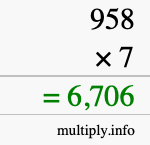 How to calculate 958 times 7 using long multiplication How to calculate 958 times 7 using long multiplication