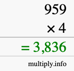 How to calculate 959 times 4 using long multiplication How to calculate 959 times 4 using long multiplication