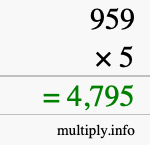 How to calculate 959 times 5 using long multiplication