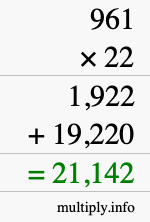 How to calculate 961 times 22 using long multiplication