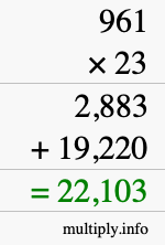 How to calculate 961 times 23 using long multiplication