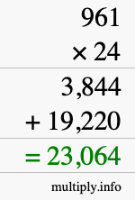 How to calculate 961 times 24 using long multiplication How to calculate 961 times 24 using long multiplication