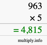 How to calculate 963 times 5 using long multiplication How to calculate 963 times 5 using long multiplication