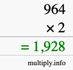 How to calculate 964 times 2 using long multiplication How to calculate 964 times 2 using long multiplication