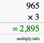 How to calculate 965 times 3 using long multiplication How to calculate 965 times 3 using long multiplication