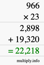 How to calculate 966 times 23 using long multiplication How to calculate 966 times 23 using long multiplication