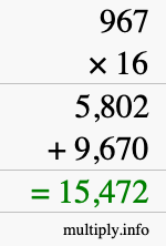 How to calculate 967 times 16 using long multiplication