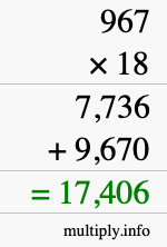How to calculate 967 times 18 using long multiplication