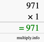 How to calculate 971 times 1 using long multiplication How to calculate 971 times 1 using long multiplication