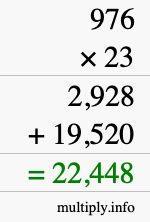How to calculate 976 times 23 using long multiplication How to calculate 976 times 23 using long multiplication