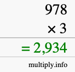 How to calculate 978 times 3 using long multiplication How to calculate 978 times 3 using long multiplication