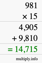 How to calculate 981 times 15 using long multiplication How to calculate 981 times 15 using long multiplication