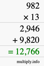 How to calculate 982 times 13 using long multiplication How to calculate 982 times 13 using long multiplication