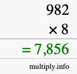 How to calculate 982 times 8 using long multiplication How to calculate 982 times 8 using long multiplication