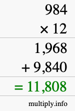 How to calculate 984 times 12 using long multiplication How to calculate 984 times 12 using long multiplication