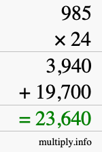 How to calculate 985 times 24 using long multiplication