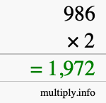 How to calculate 986 times 2 using long multiplication