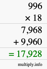 How to calculate 996 times 18 using long multiplication