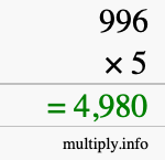 How to calculate 996 times 5 using long multiplication