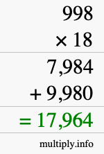 How to calculate 998 times 18 using long multiplication