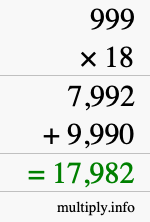 How to calculate 999 times 18 using long multiplication