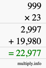 How to calculate 999 times 23 using long multiplication How to calculate 999 times 23 using long multiplication